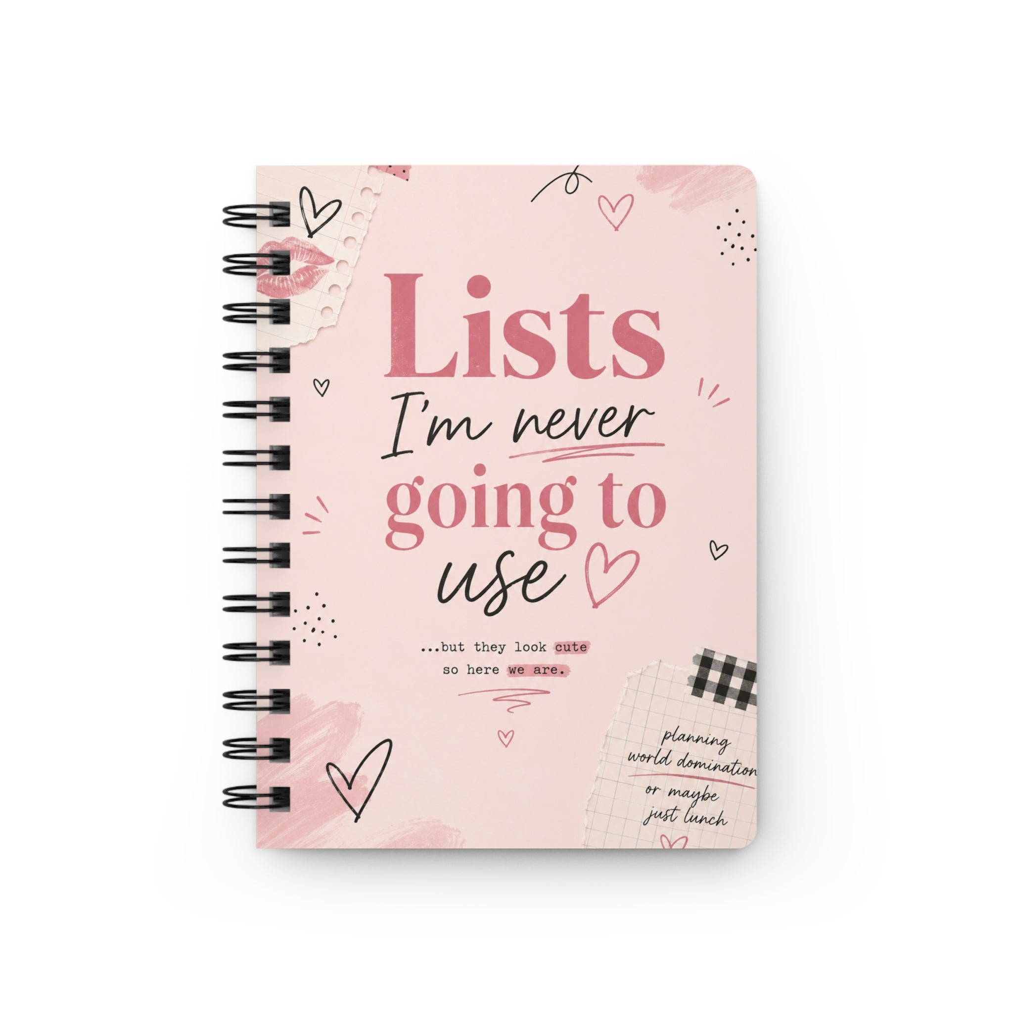 Lists I'm Never Going to Use — Spiral Bound Pink Humorous Journal