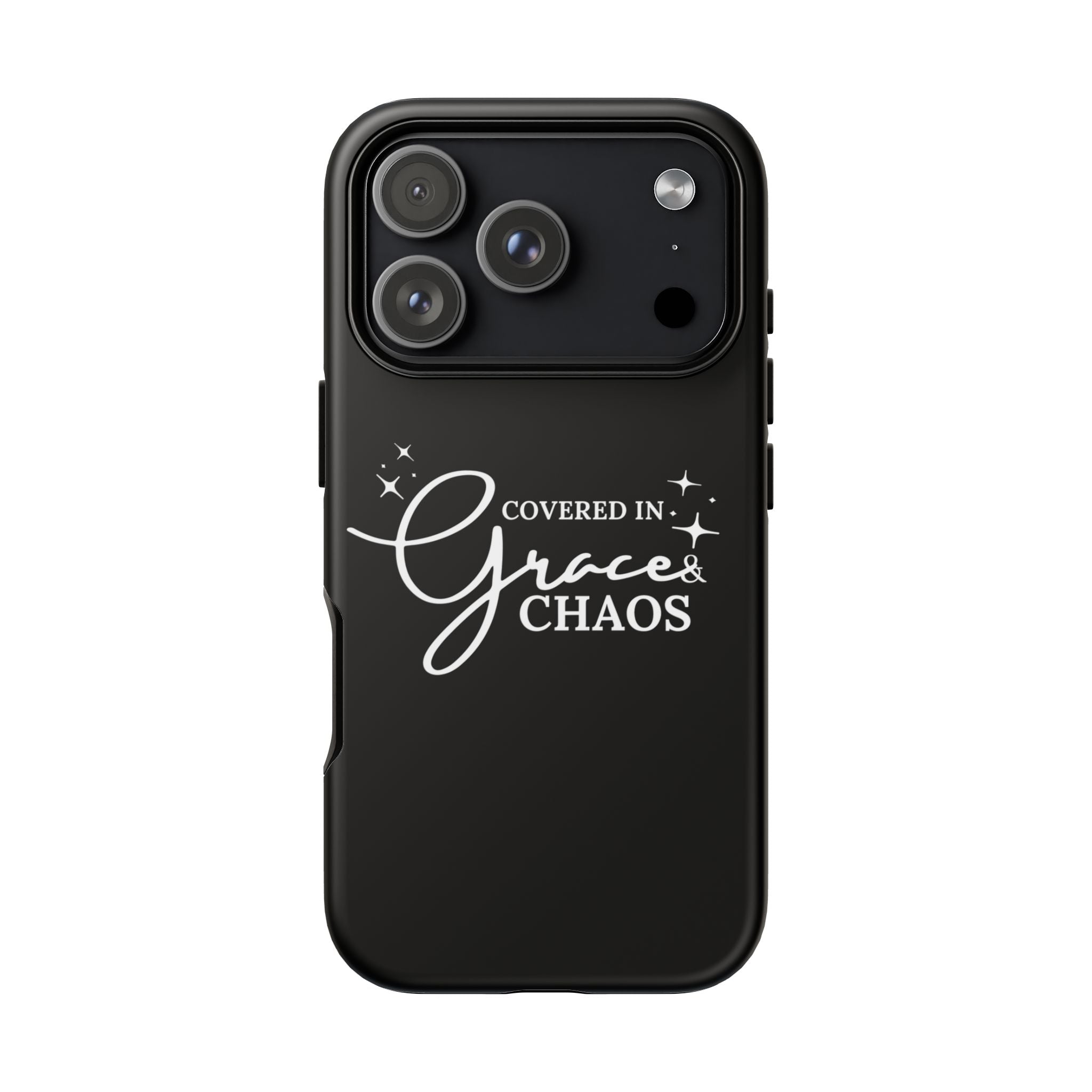 Covered in Grace & Chaos Phone Case — Inspirational Black Tough Case