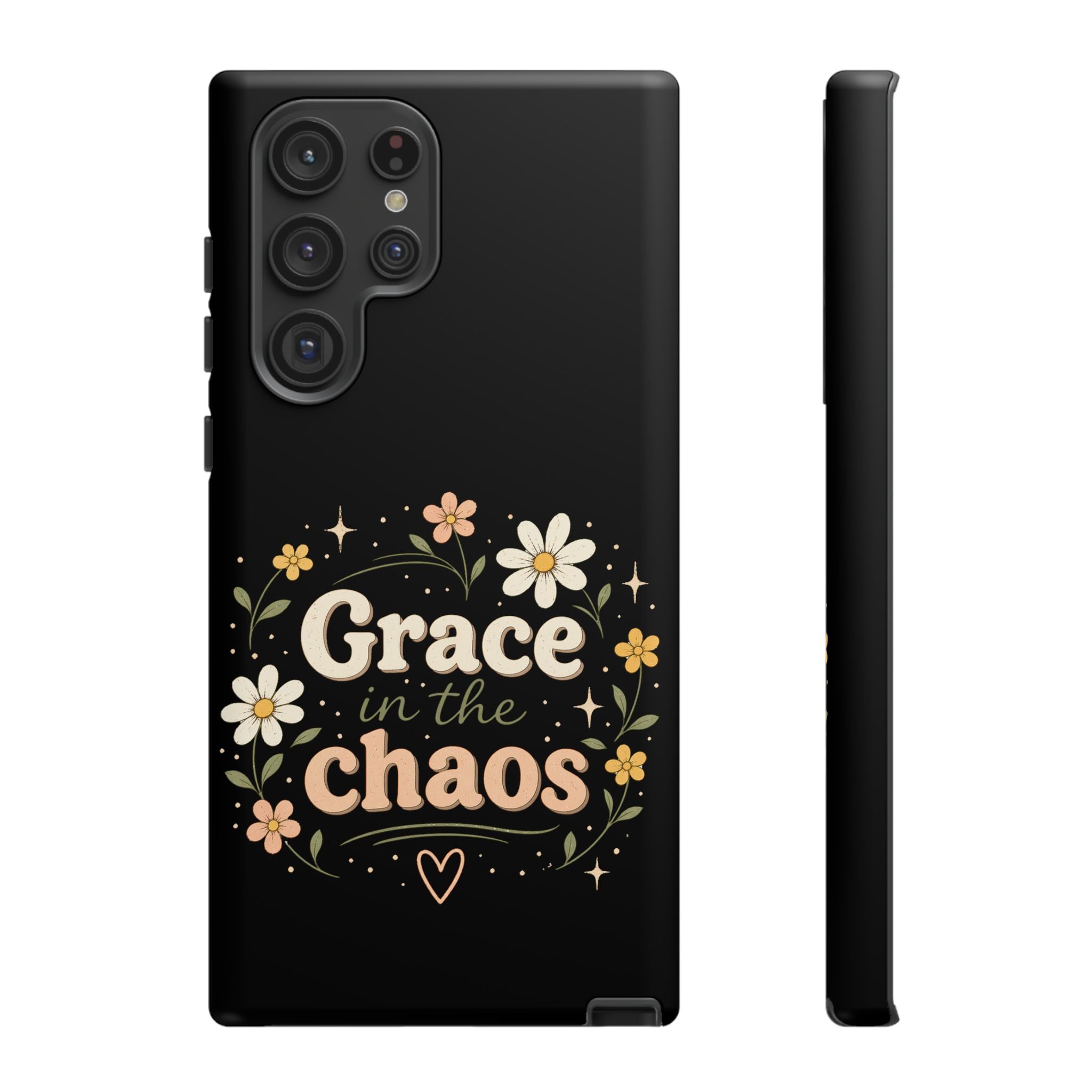Grace in the Chaos Phone Case — Floral Protective Cover