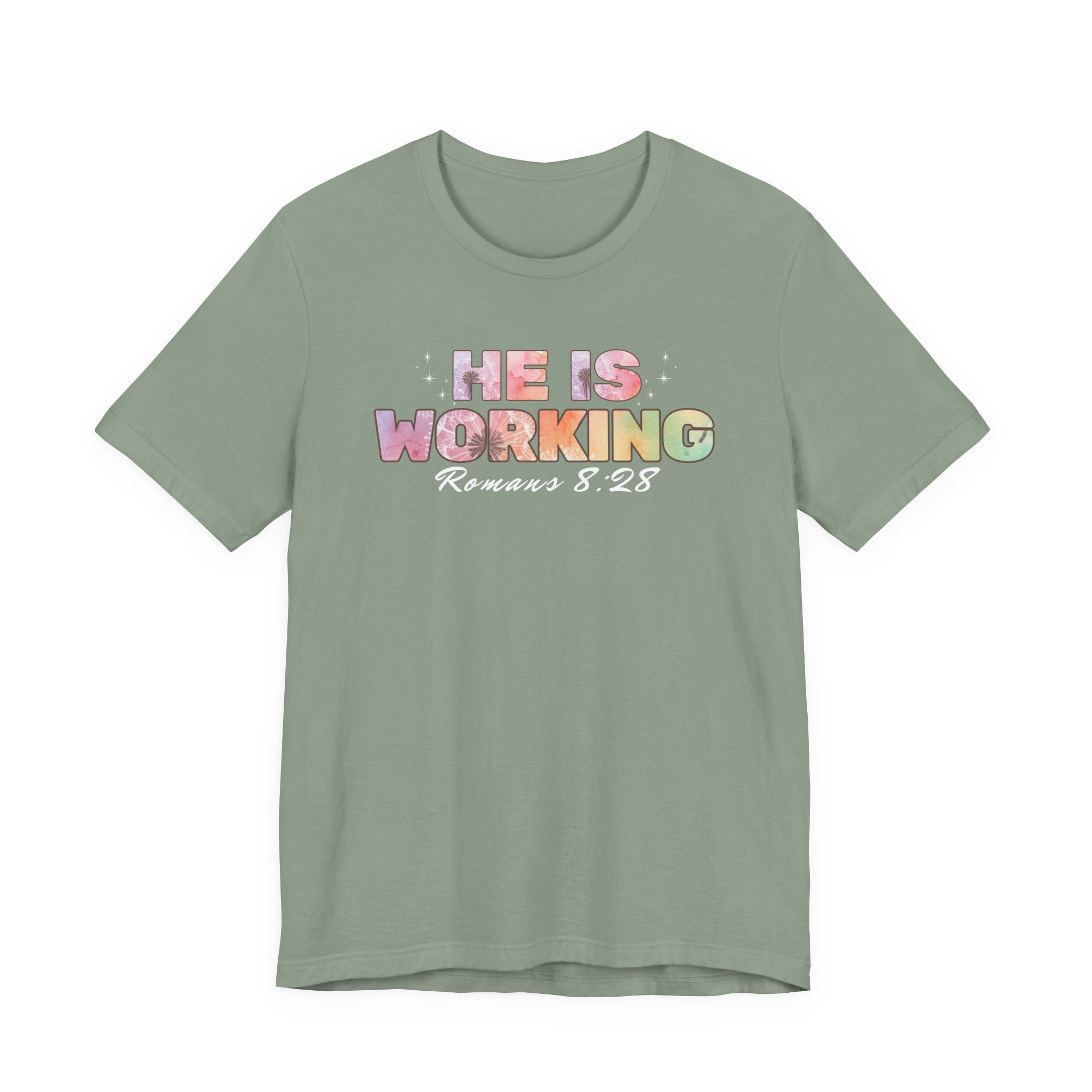 He Is Working – Romans 8:28 Christian Tee