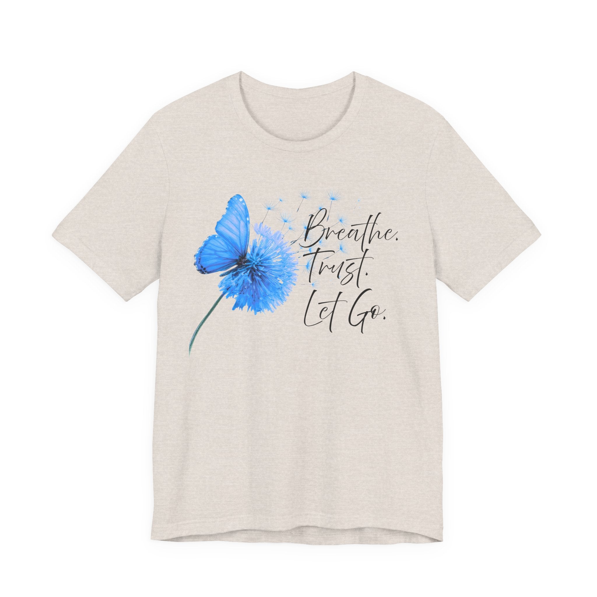 Breathe Trust Let Go Shirt | Inspirational Faith Tee