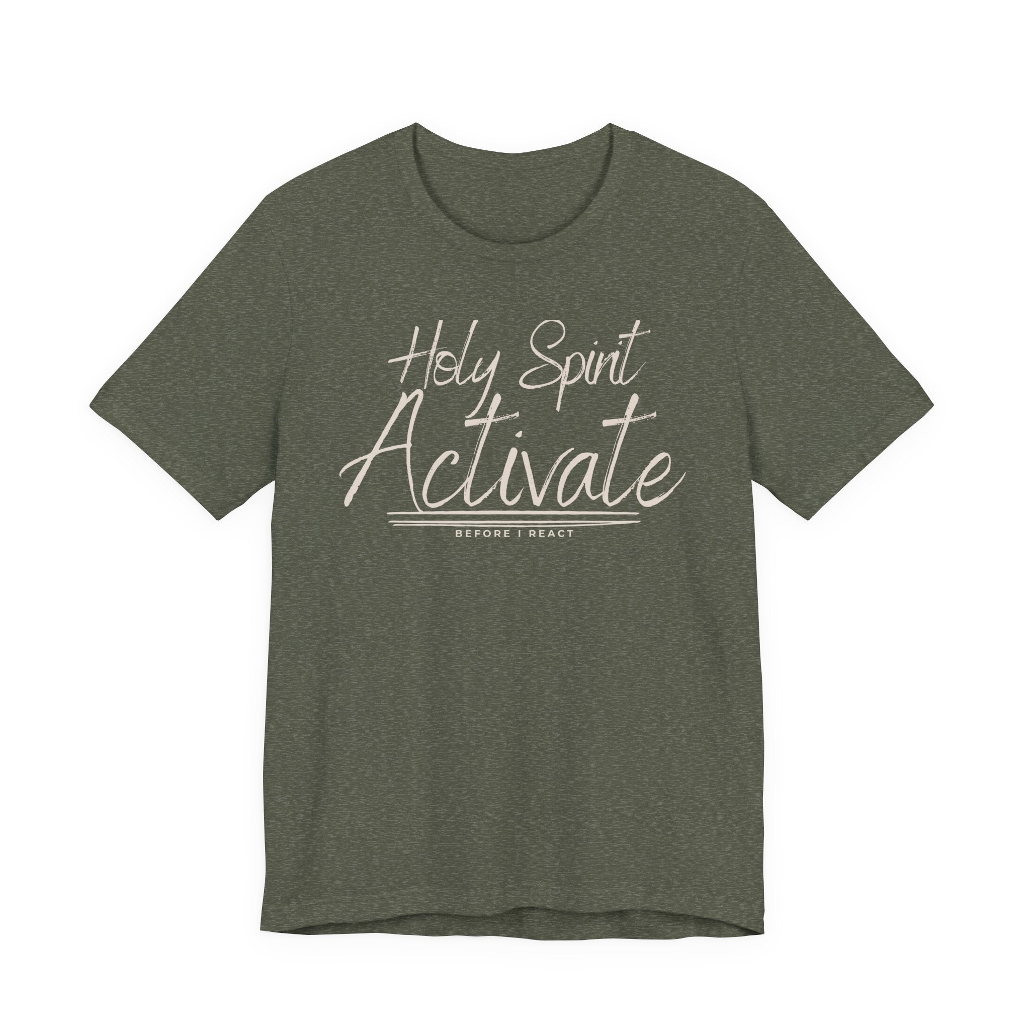 Holy Spirit Activate Before I React Graphic Tee