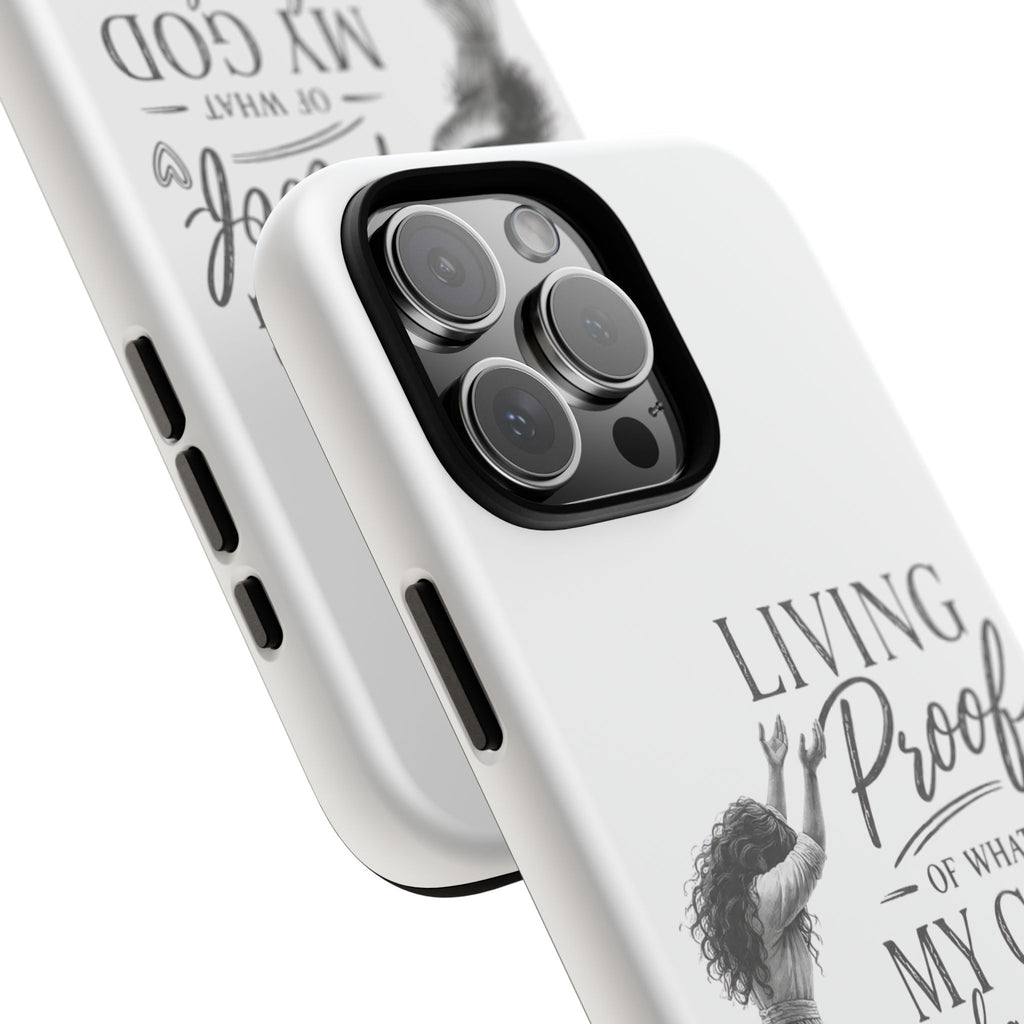 Faith-Inspired Tough Phone Case — "Living Proof of What My God Has Done"