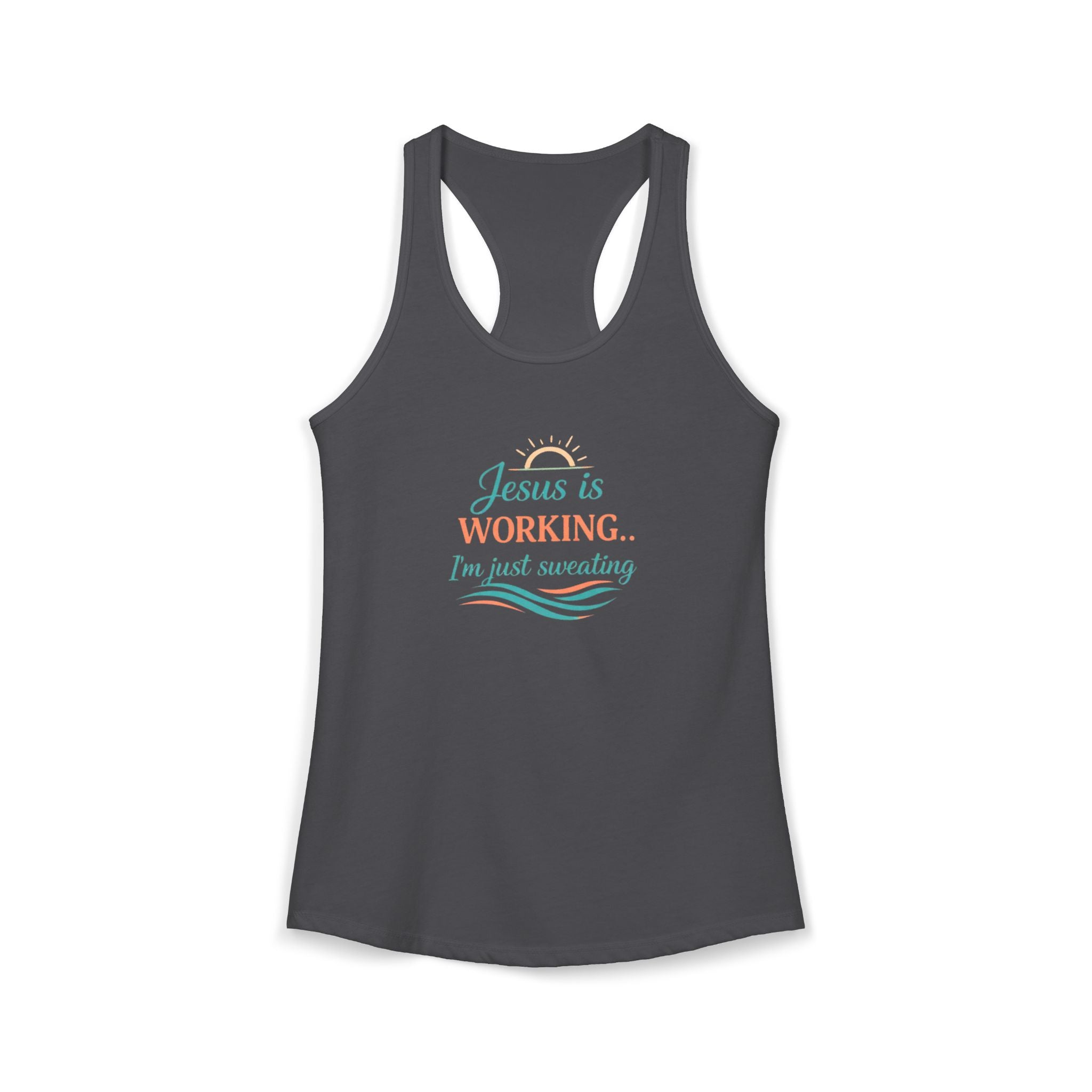 Jesus Is Working I’m Just Sweating Racerback Tank – Funny Faith-Based Summer Tank for Women