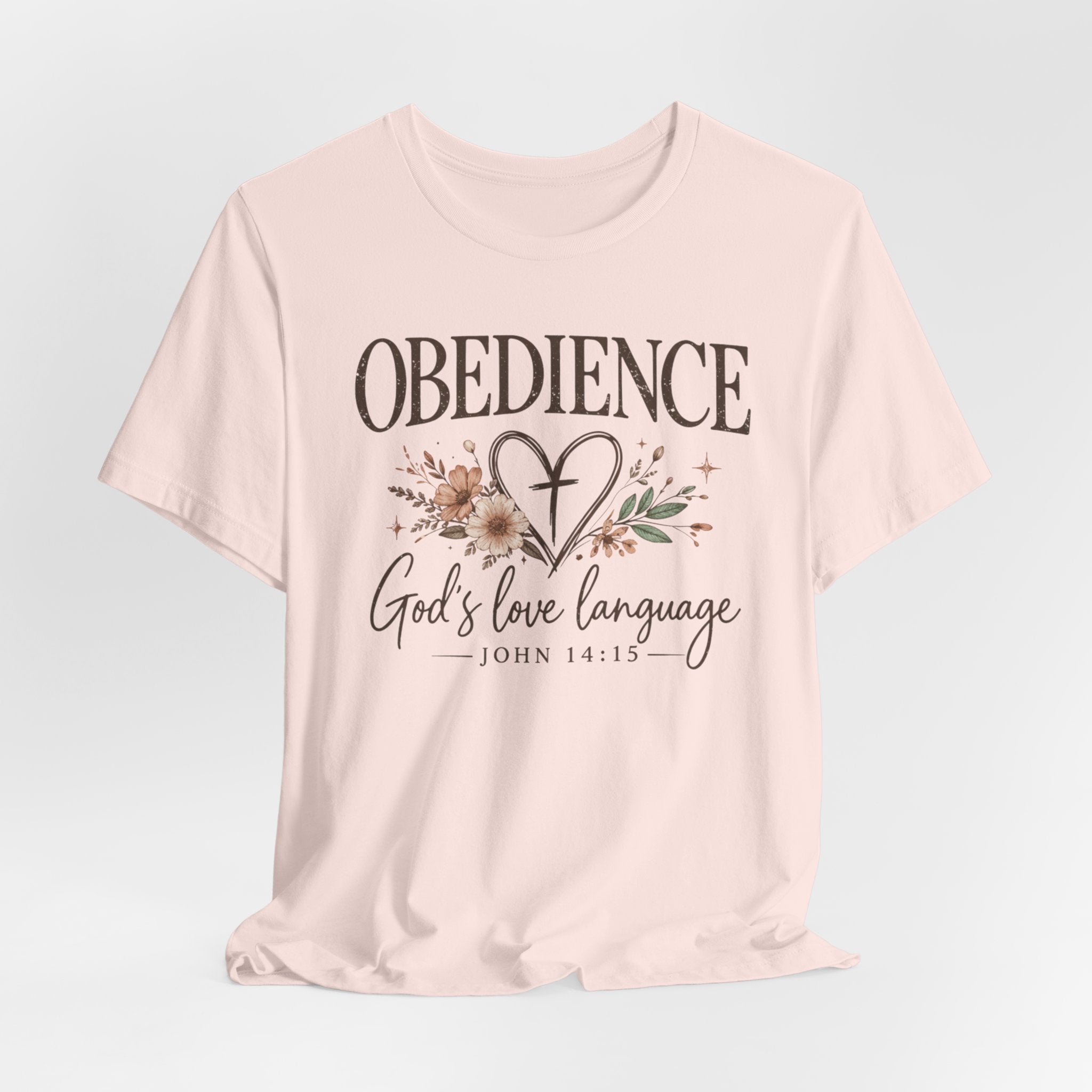 Obedience God’s Love Language Christian Tee