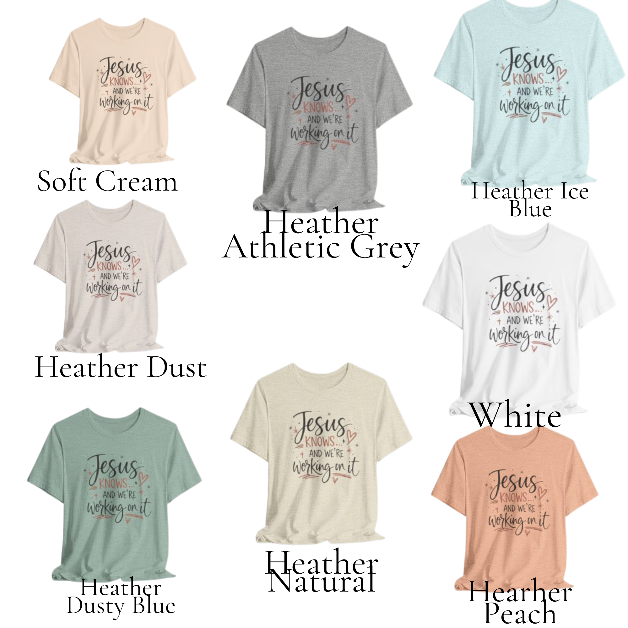 “Jesus Knows and We’re Working On It” Graphic Shirt