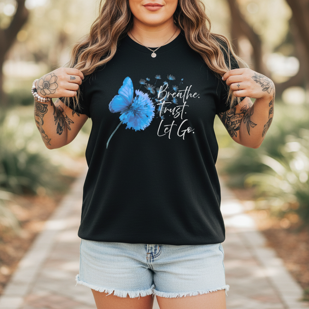 Breathe Trust Let Go Shirt | Inspirational Faith Tee