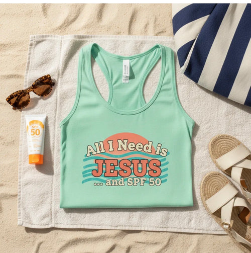 All I Need Is Jesus & SPF 50 Racerback Tank – Faith-Based Summer Beach Top