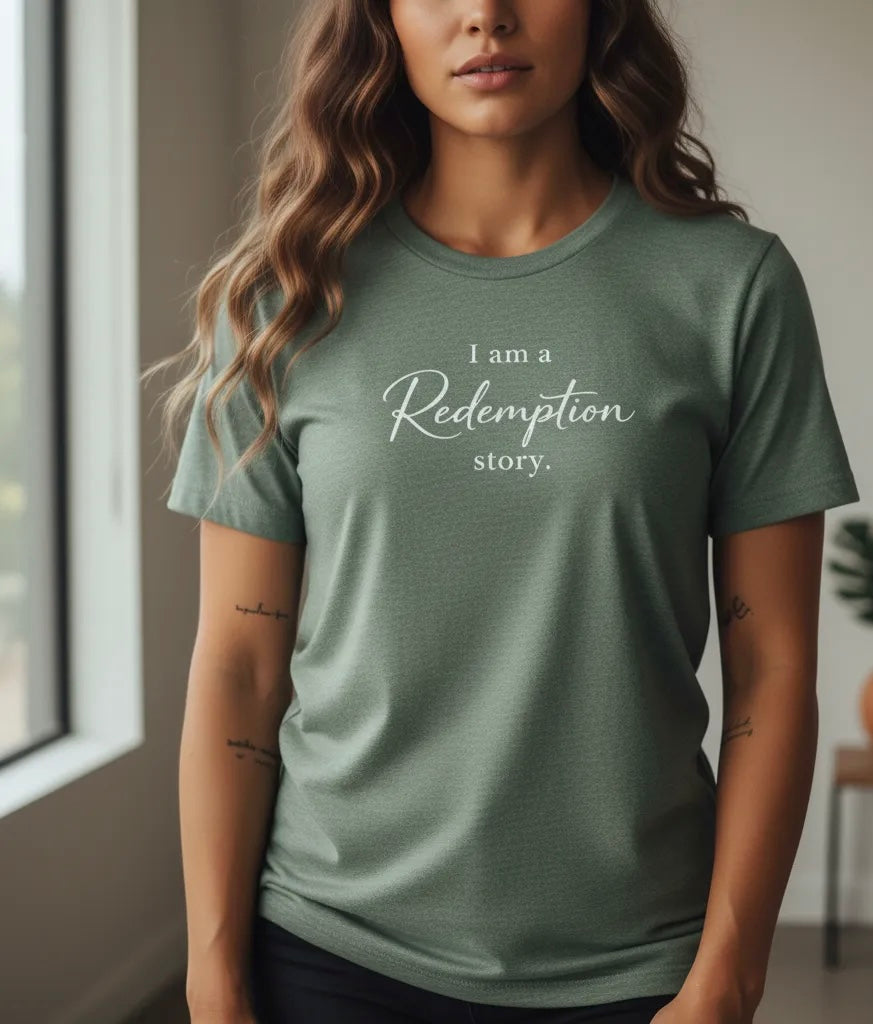 I Am a Redemption Story Tee