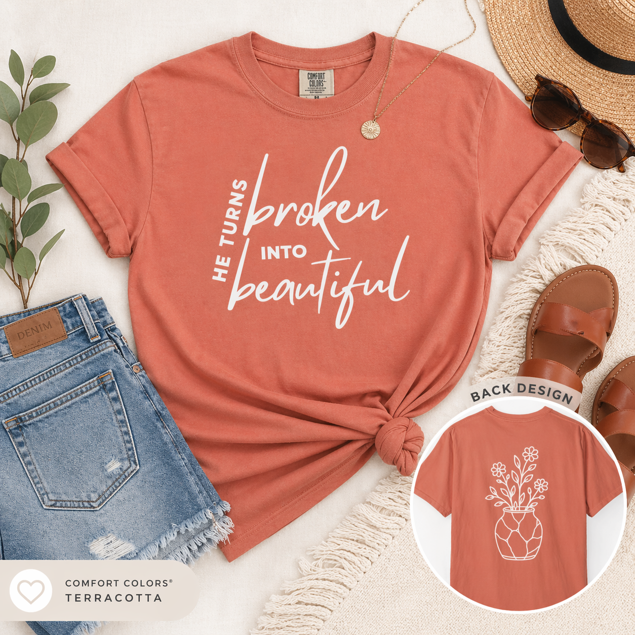 He Turns Broken Into Beautiful Shirt | Faith-Based Comfort Colors Tee | Christian Graphic T-Shirt