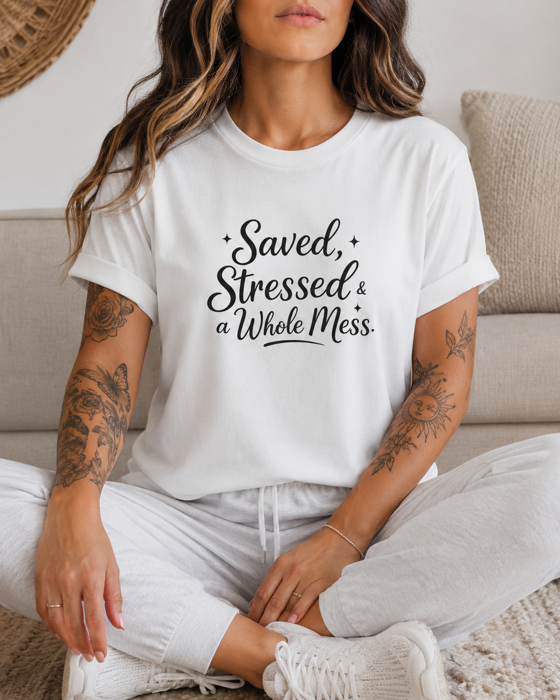 Saved, Stressed & a Whole Mess Tee | Faith + Real Life Graphic Shirt