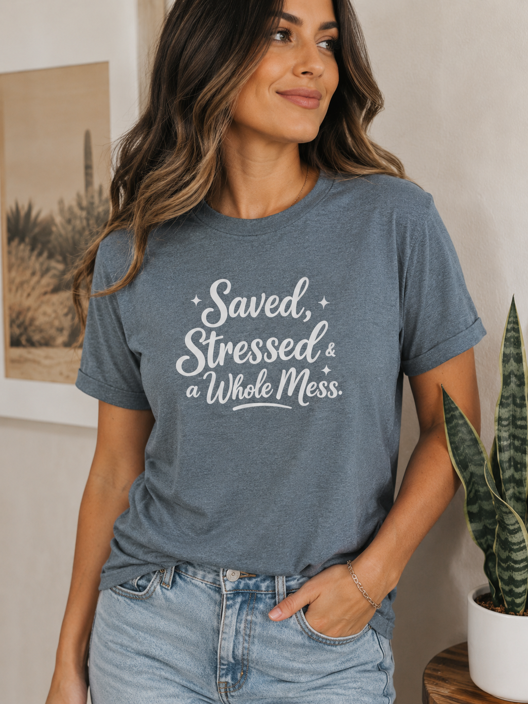 Saved, Stressed & a Whole Mess Tee | Faith + Real Life Graphic Shirt