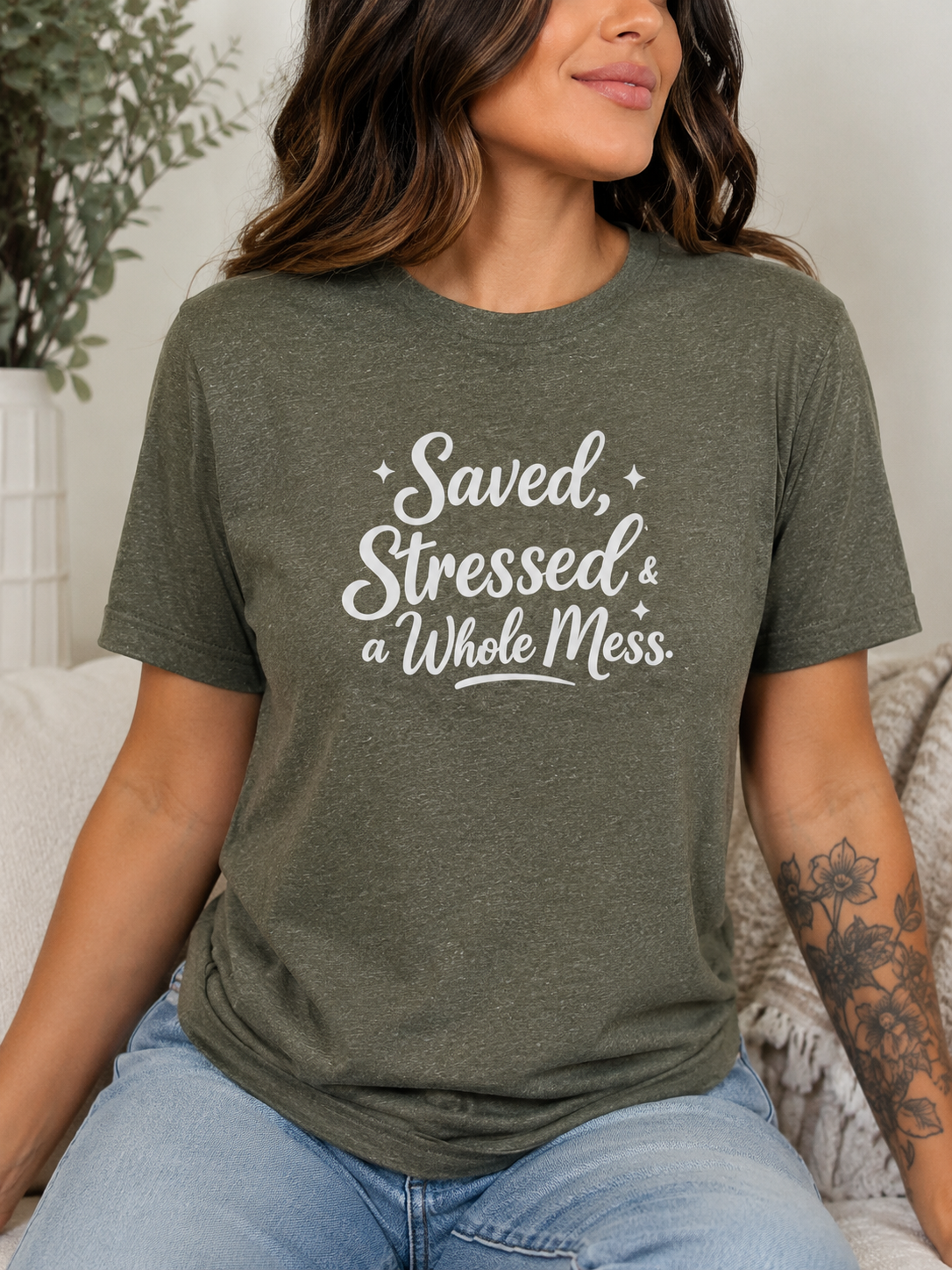 Saved, Stressed & a Whole Mess Tee | Faith + Real Life Graphic Shirt