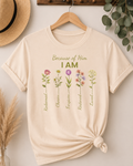 Christian Floral "Because of Him I Am" T‑Shirt