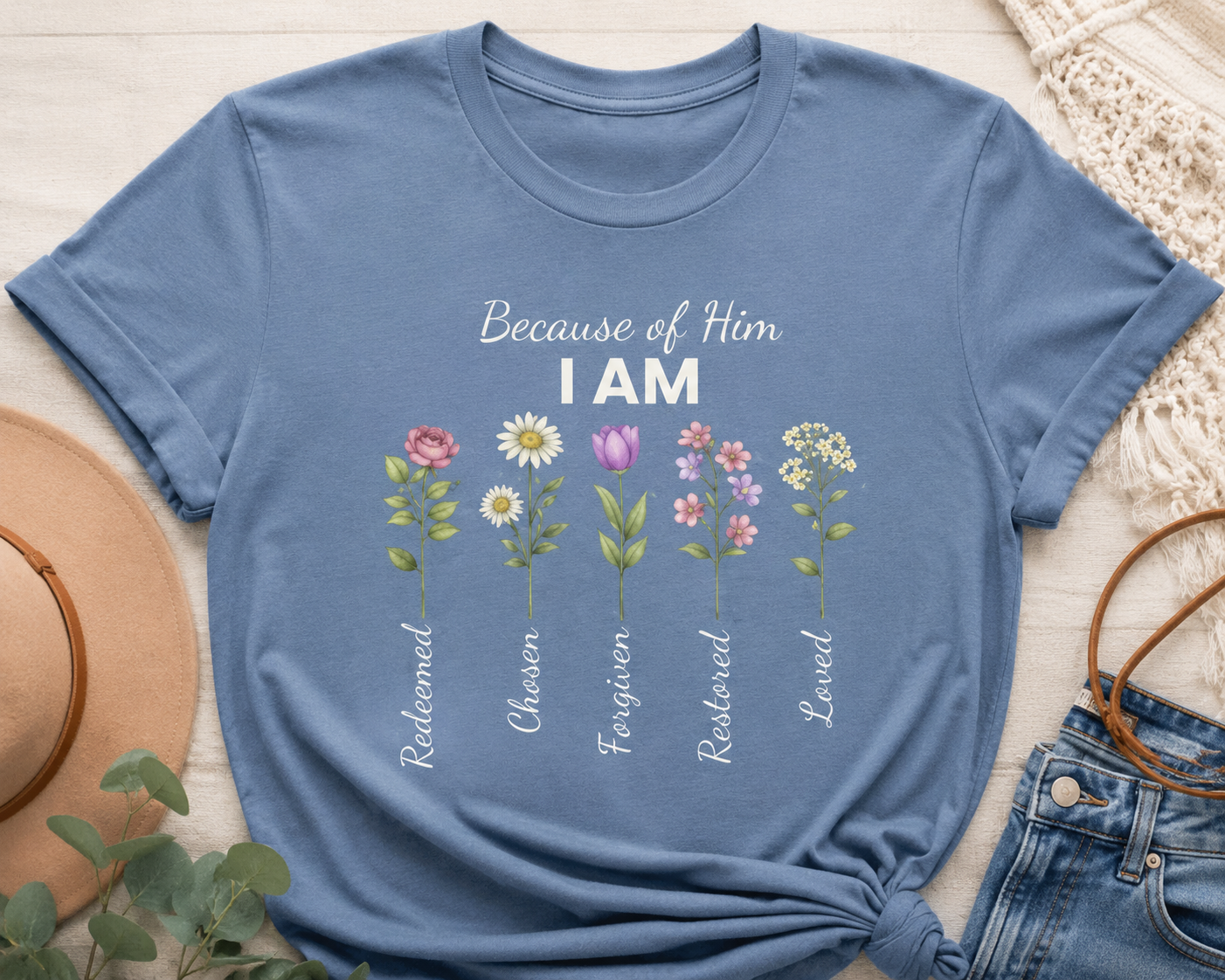 Christian Floral "Because of Him I Am" T‑Shirt