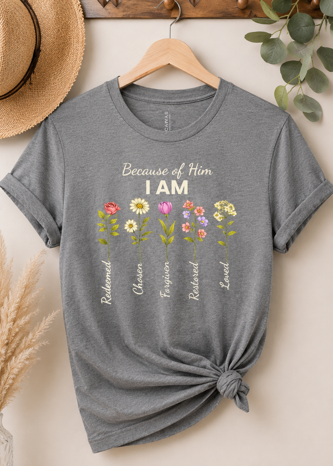 Christian Floral "Because of Him I Am" T‑Shirt