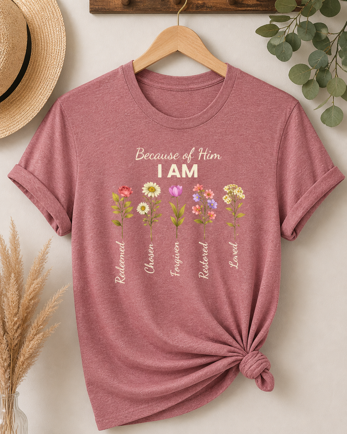 Christian Floral "Because of Him I Am" T‑Shirt