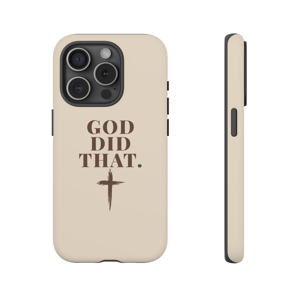 Christian Phone Case — “God Did That.” Cross Design, Faith iPhone Cover