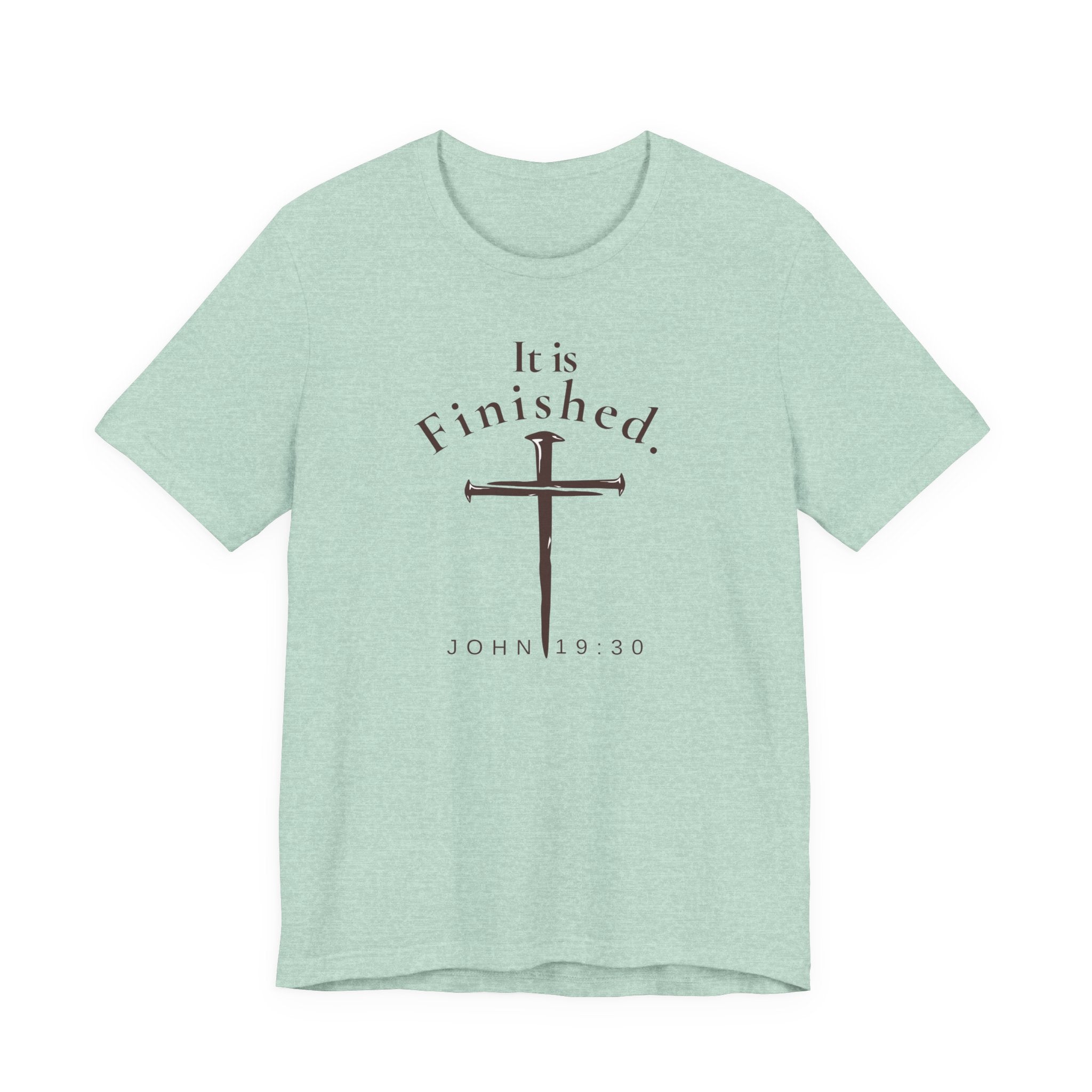 It Is Finished – John 19:30 Christian Easter Shirt