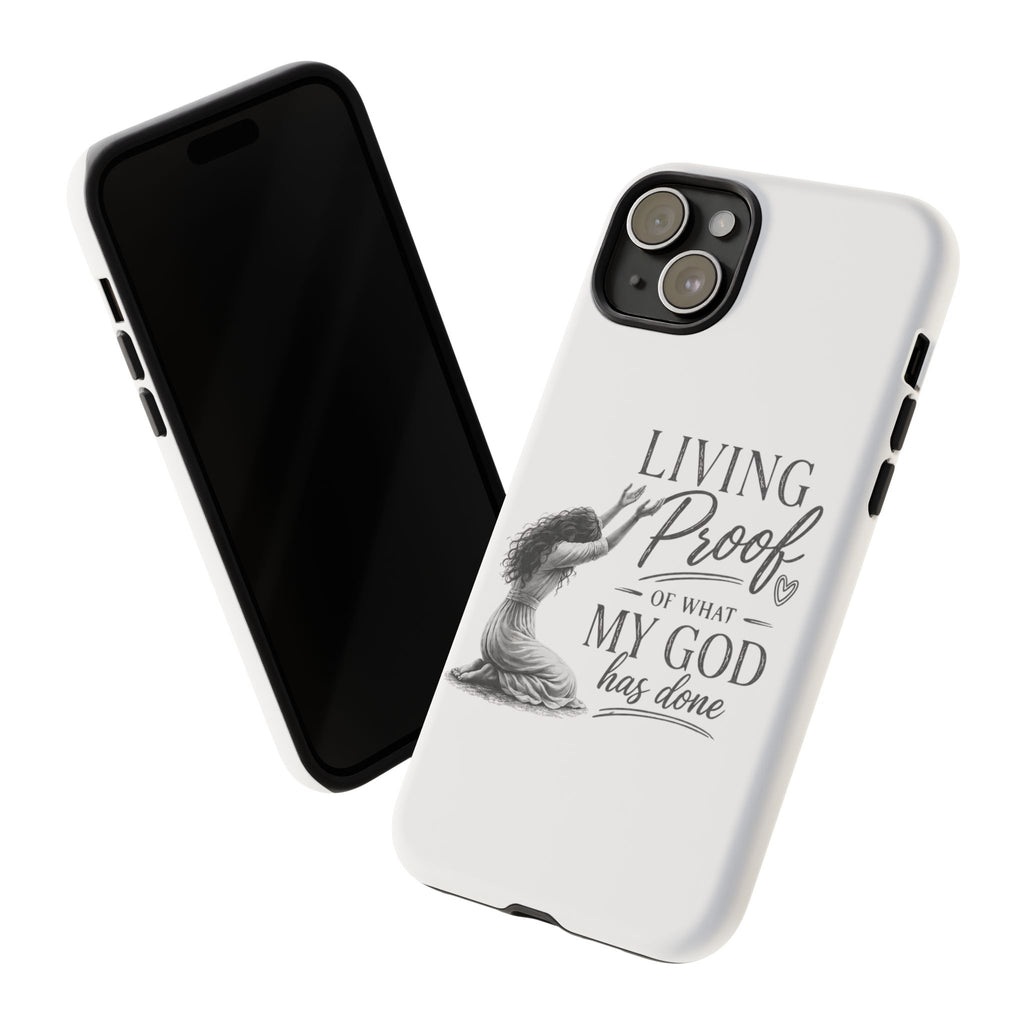 Faith-Inspired Tough Phone Case — "Living Proof of What My God Has Done"