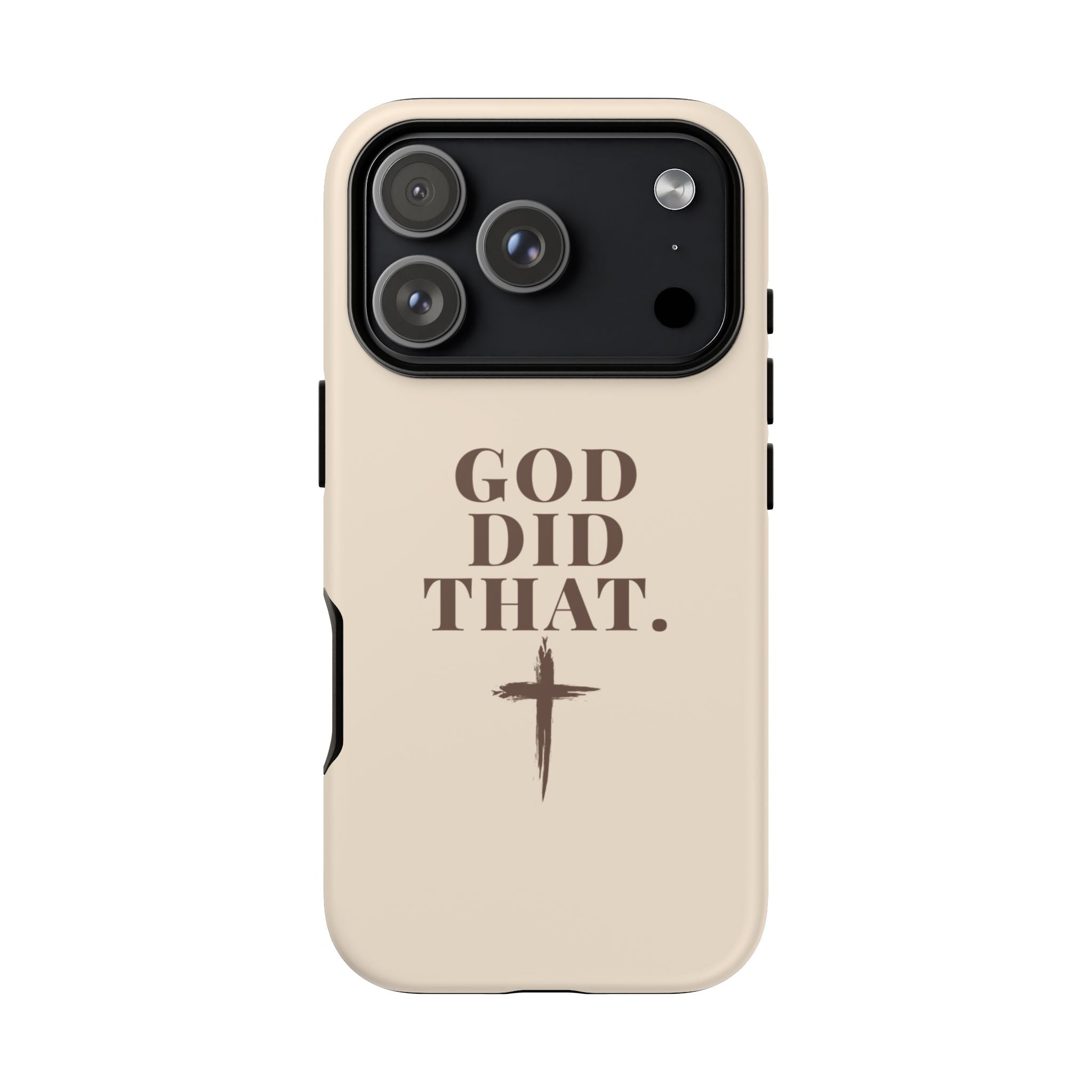 Christian Phone Case — “God Did That.” Cross Design, Faith iPhone Cover