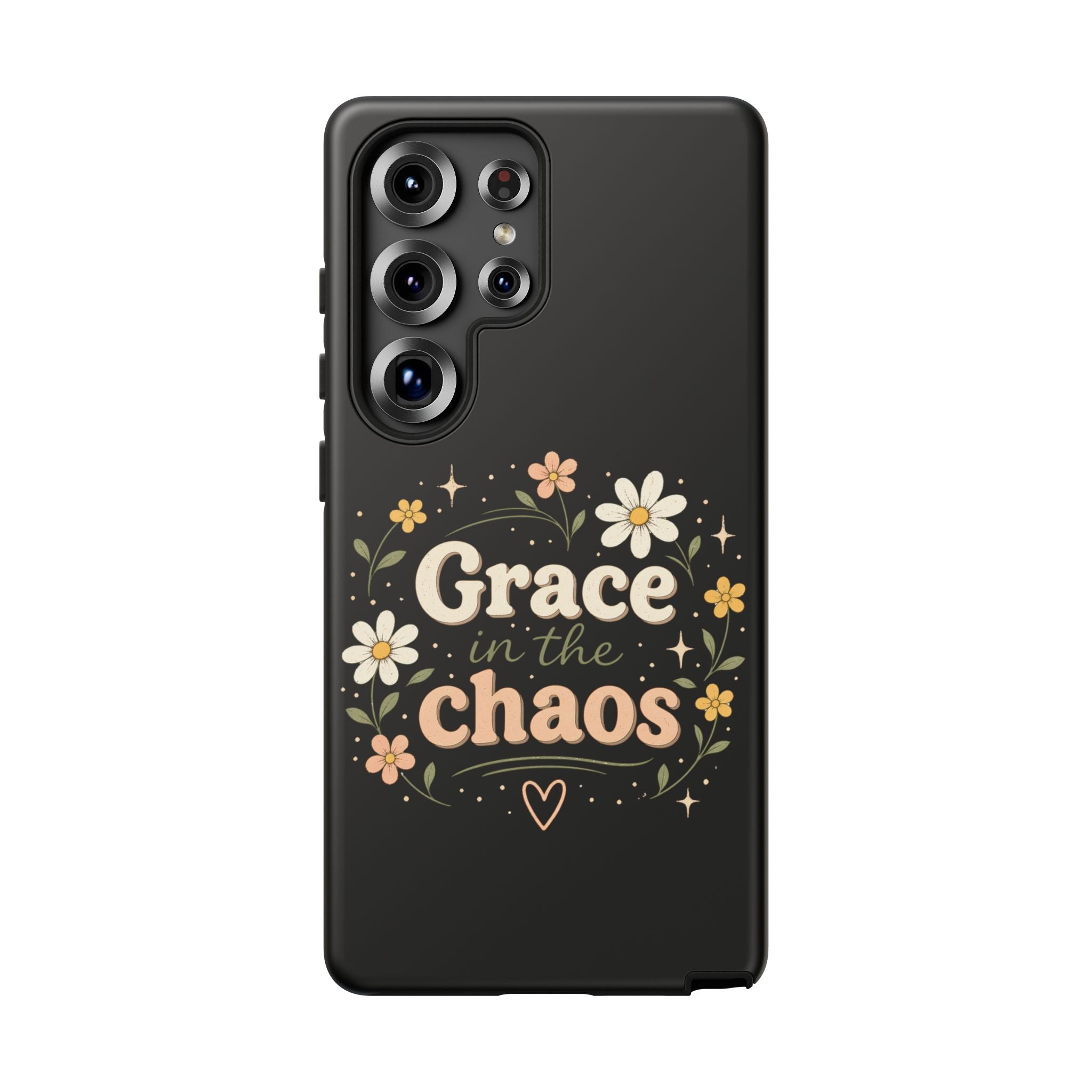 Grace in the Chaos Phone Case — Floral Protective Cover