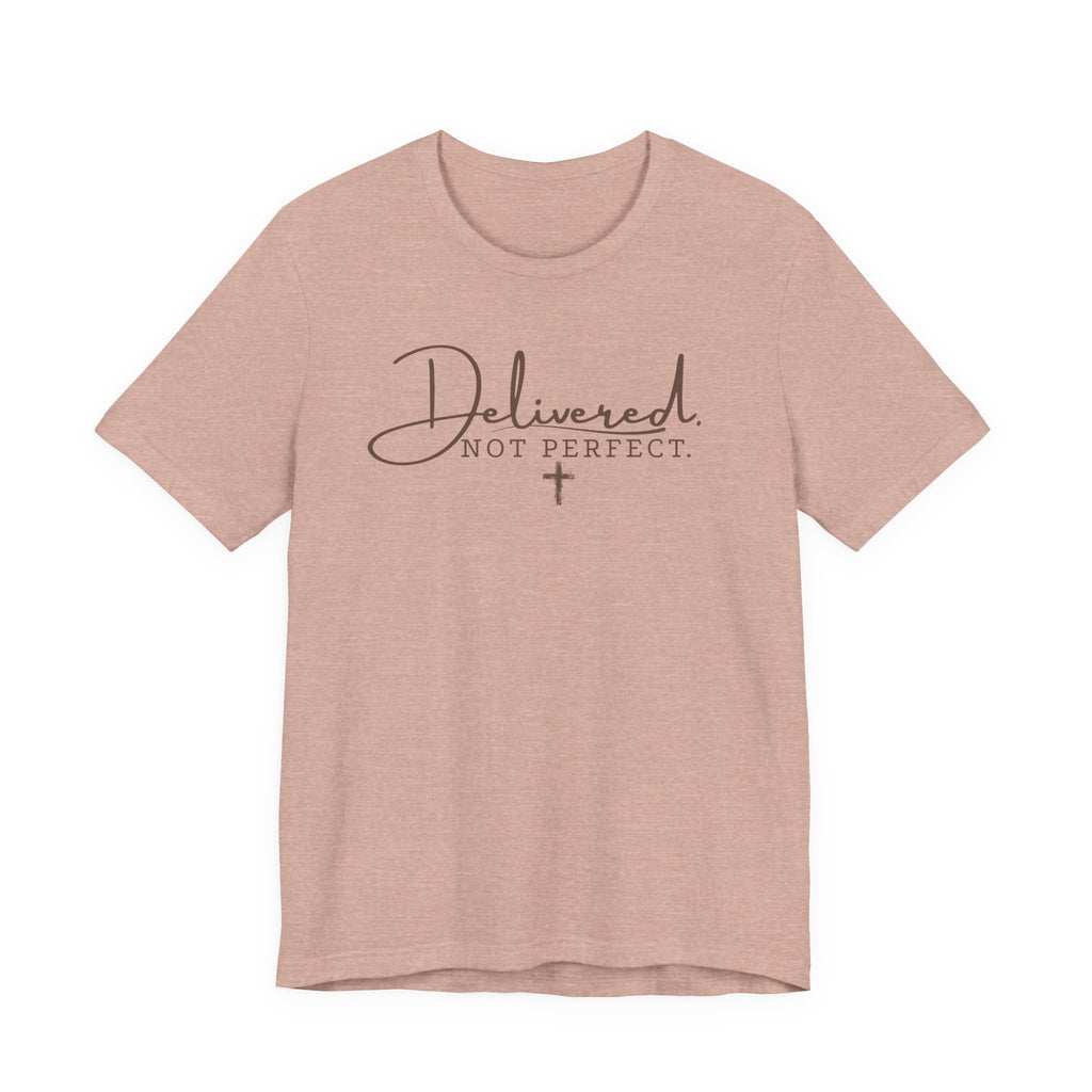 Delivered Not Perfect T-Shirt — Christian Faith Tee with Cross