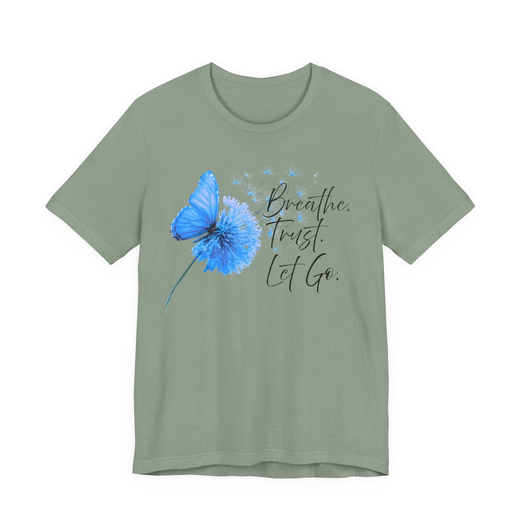 Breathe Trust Let Go Shirt | Inspirational Faith Tee