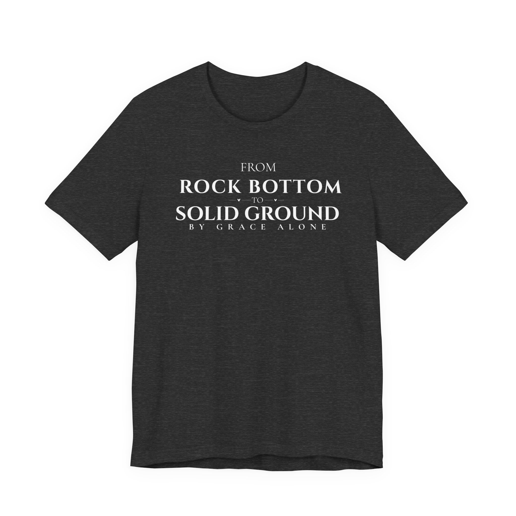 From Rock Bottom to Solid Ground Tee – By Grace Alone Christian Shirt
