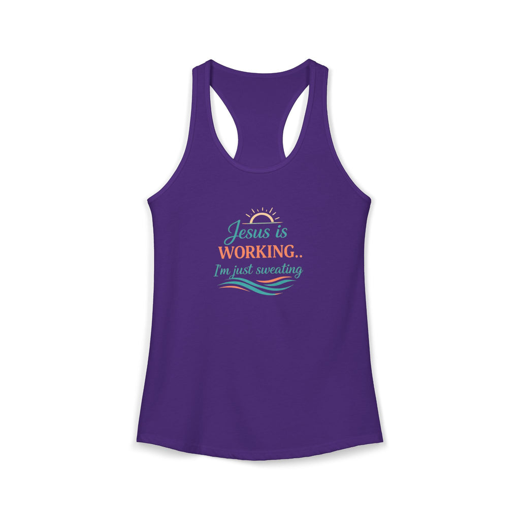 Jesus Is Working I’m Just Sweating Racerback Tank – Funny Faith-Based Summer Tank for Women