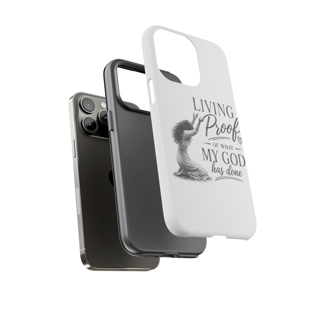 Faith-Inspired Tough Phone Case — "Living Proof of What My God Has Done"