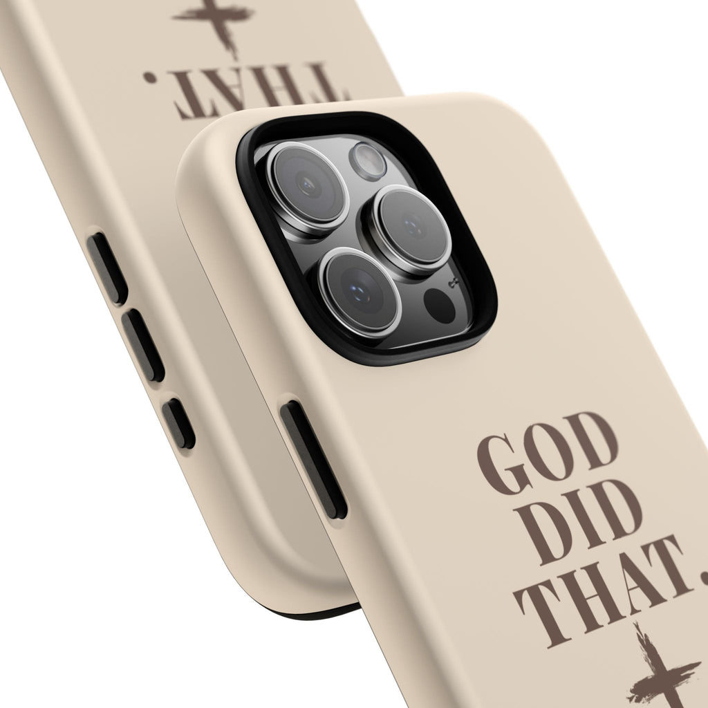 Christian Phone Case — “God Did That.” Cross Design, Faith iPhone Cover