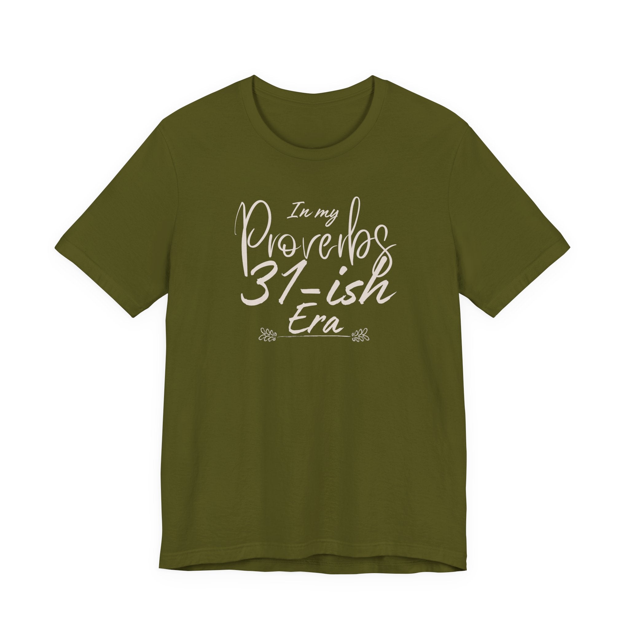 In My Proverbs 31-ish Era Tee