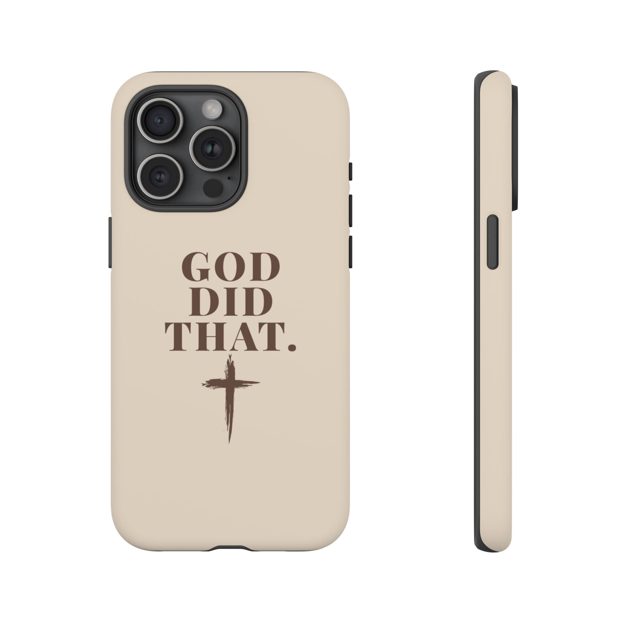 Christian Phone Case — “God Did That.” Cross Design, Faith iPhone Cover