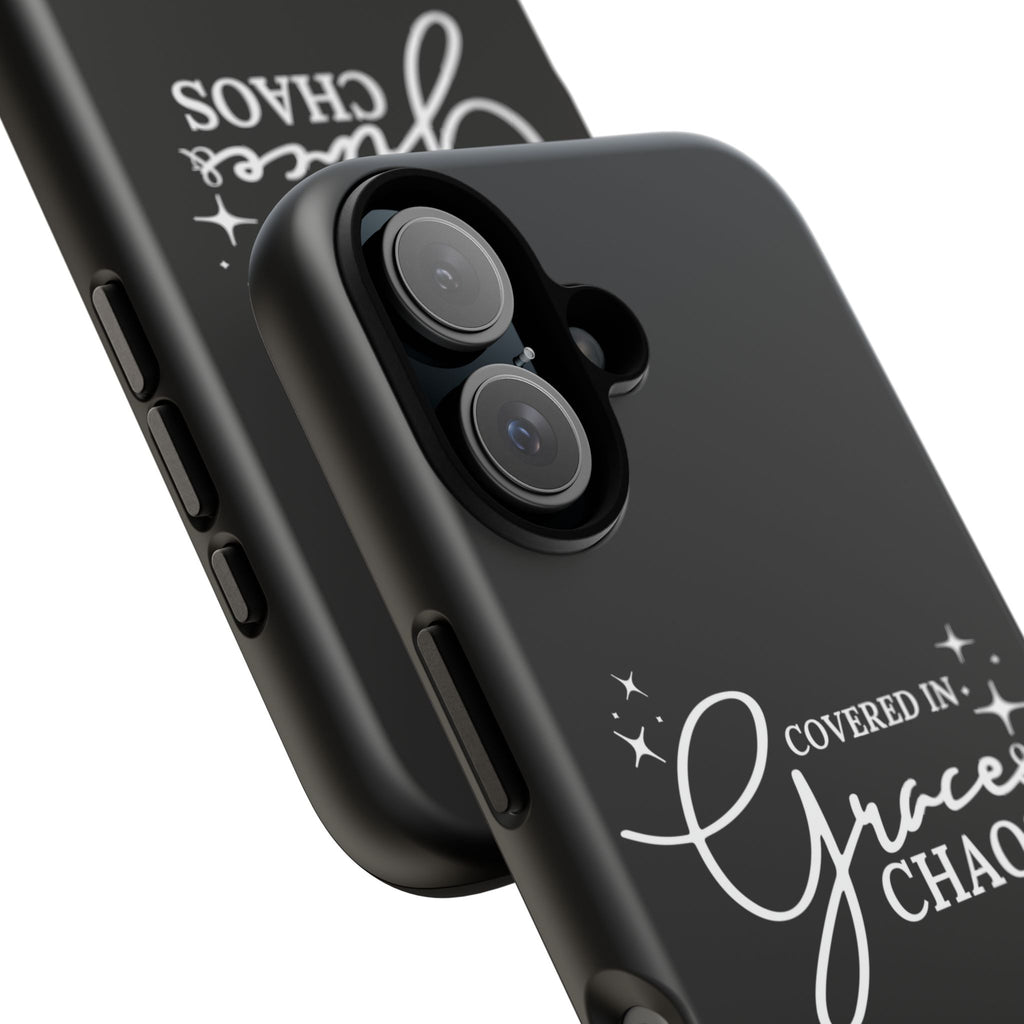 Covered in Grace & Chaos Phone Case — Inspirational Black Tough Case