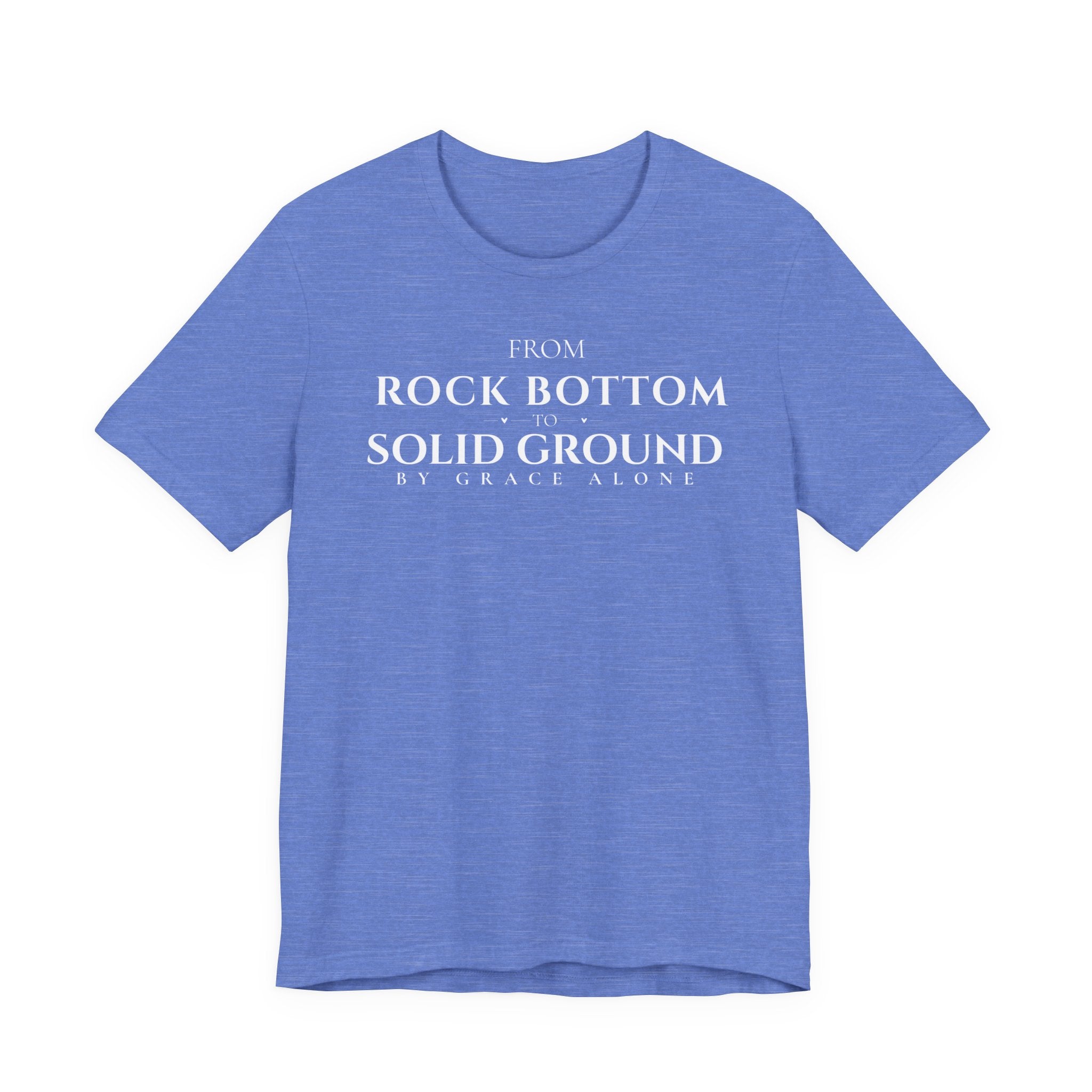 From Rock Bottom to Solid Ground Tee – By Grace Alone Christian Shirt