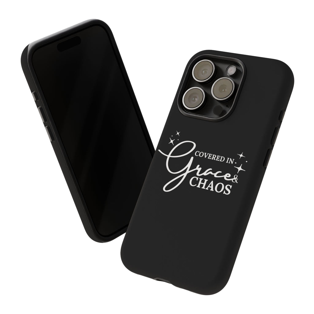 Covered in Grace & Chaos Phone Case — Inspirational Black Tough Case