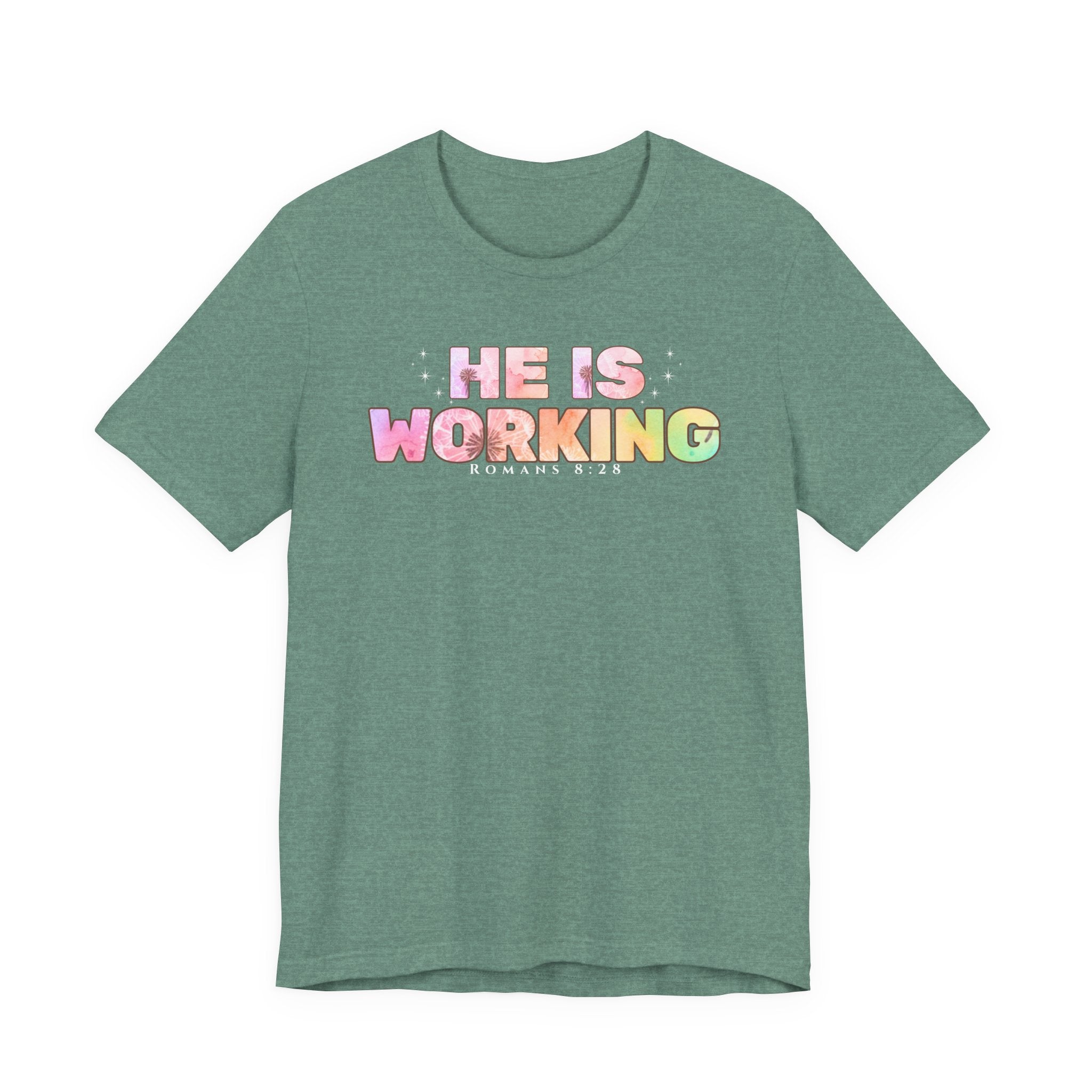 He Is Working – Romans 8:28 Christian Tee