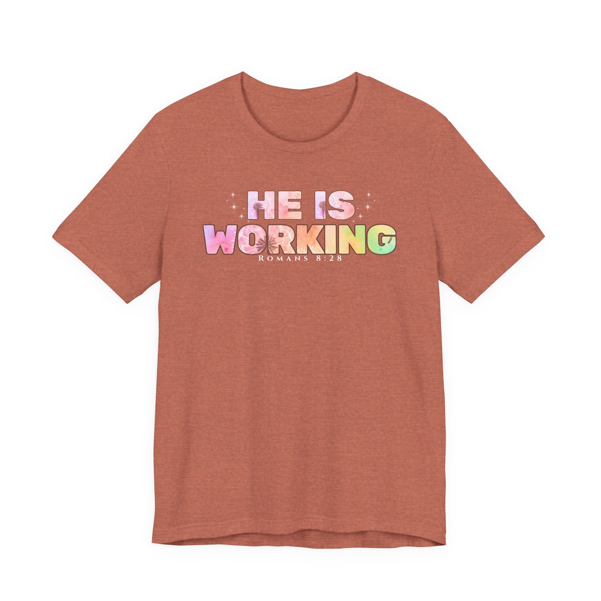 He Is Working – Romans 8:28 Christian Tee
