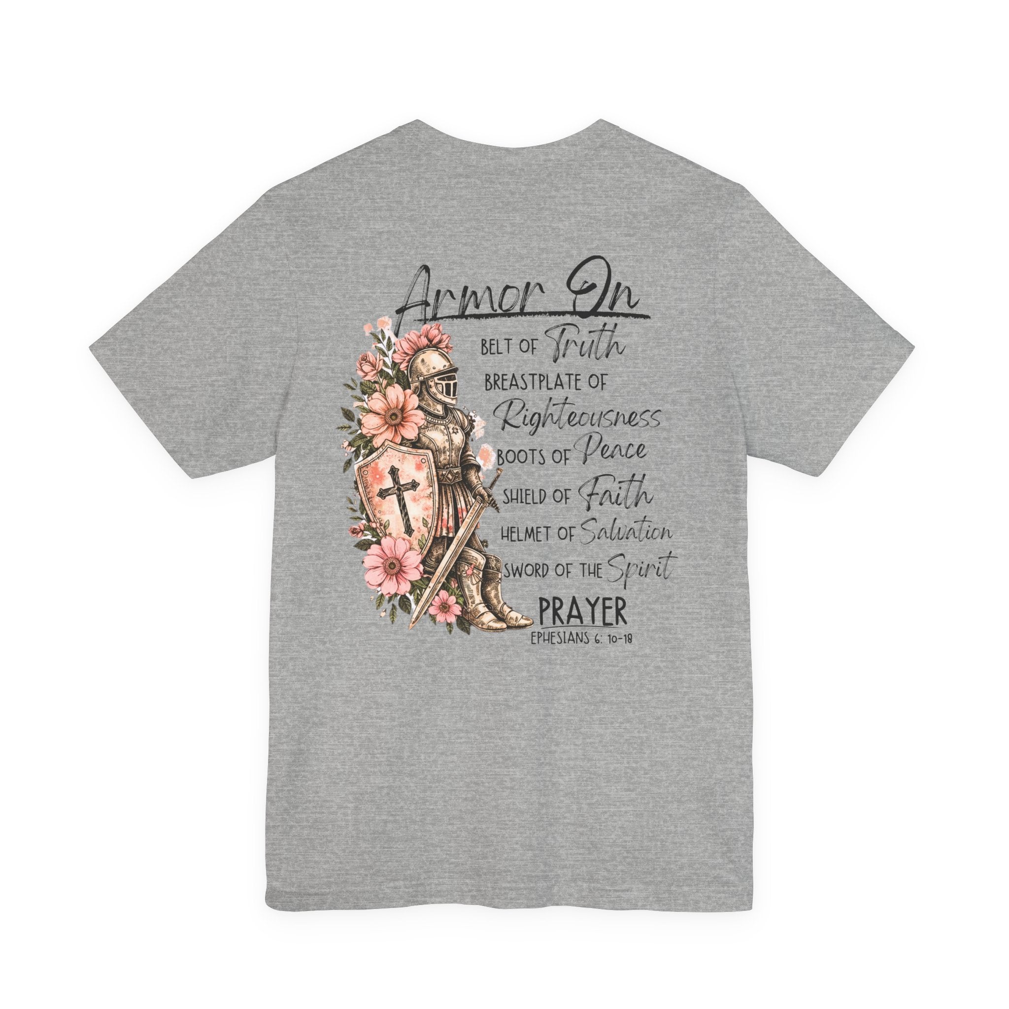 Armor On Christian T-Shirt | Ephesians 6 Armor of God Shirt