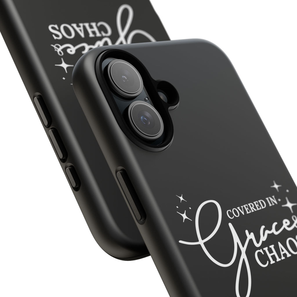 Covered in Grace & Chaos Phone Case — Inspirational Black Tough Case