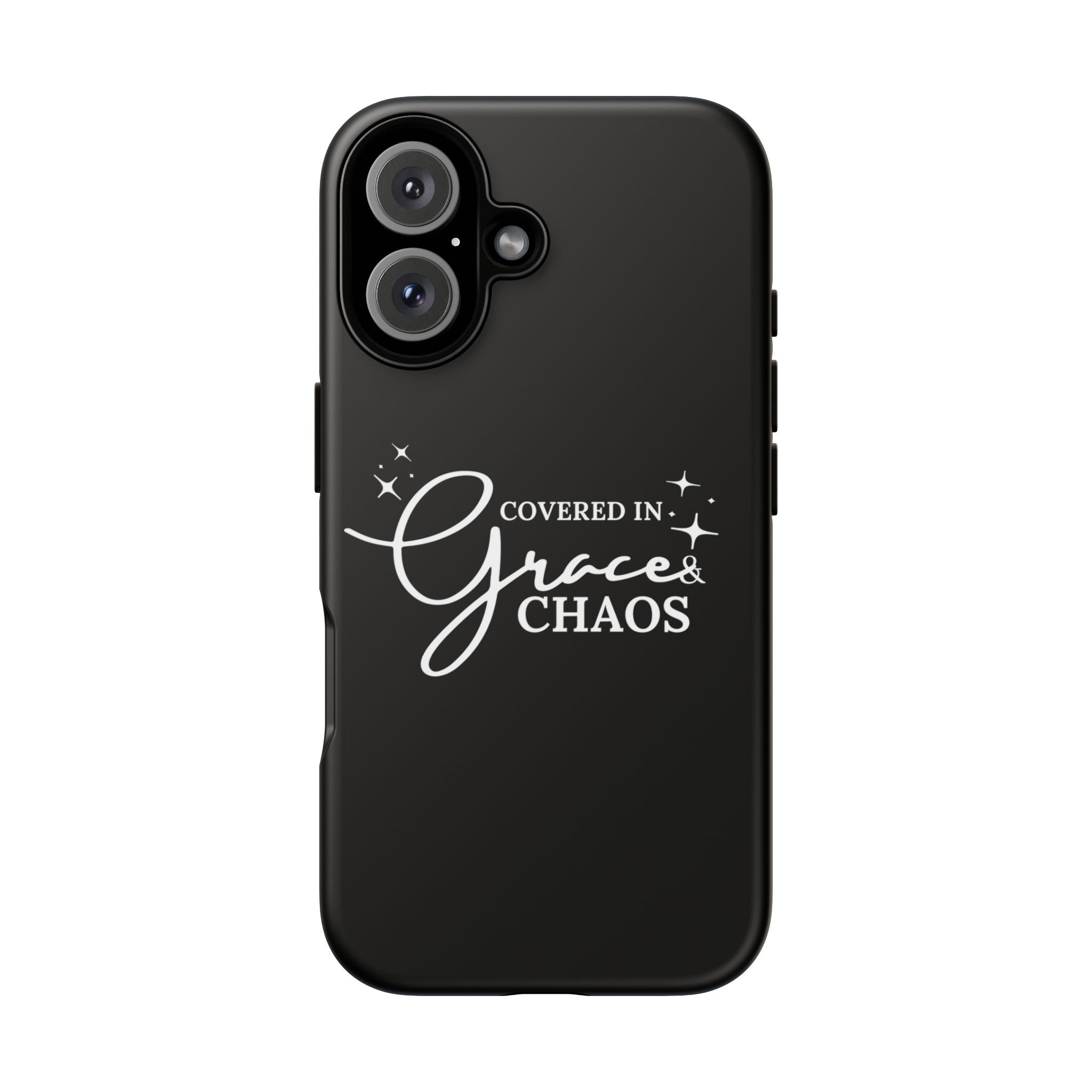Covered in Grace & Chaos Phone Case — Inspirational Black Tough Case