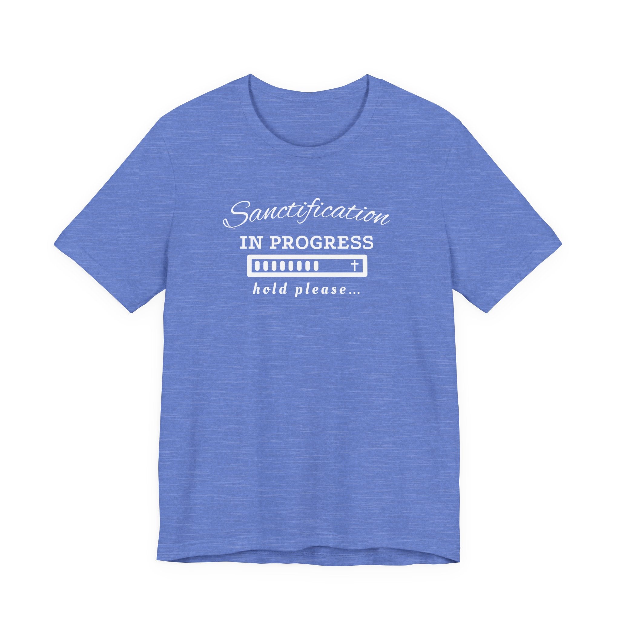 Sanctification In Progress Tee