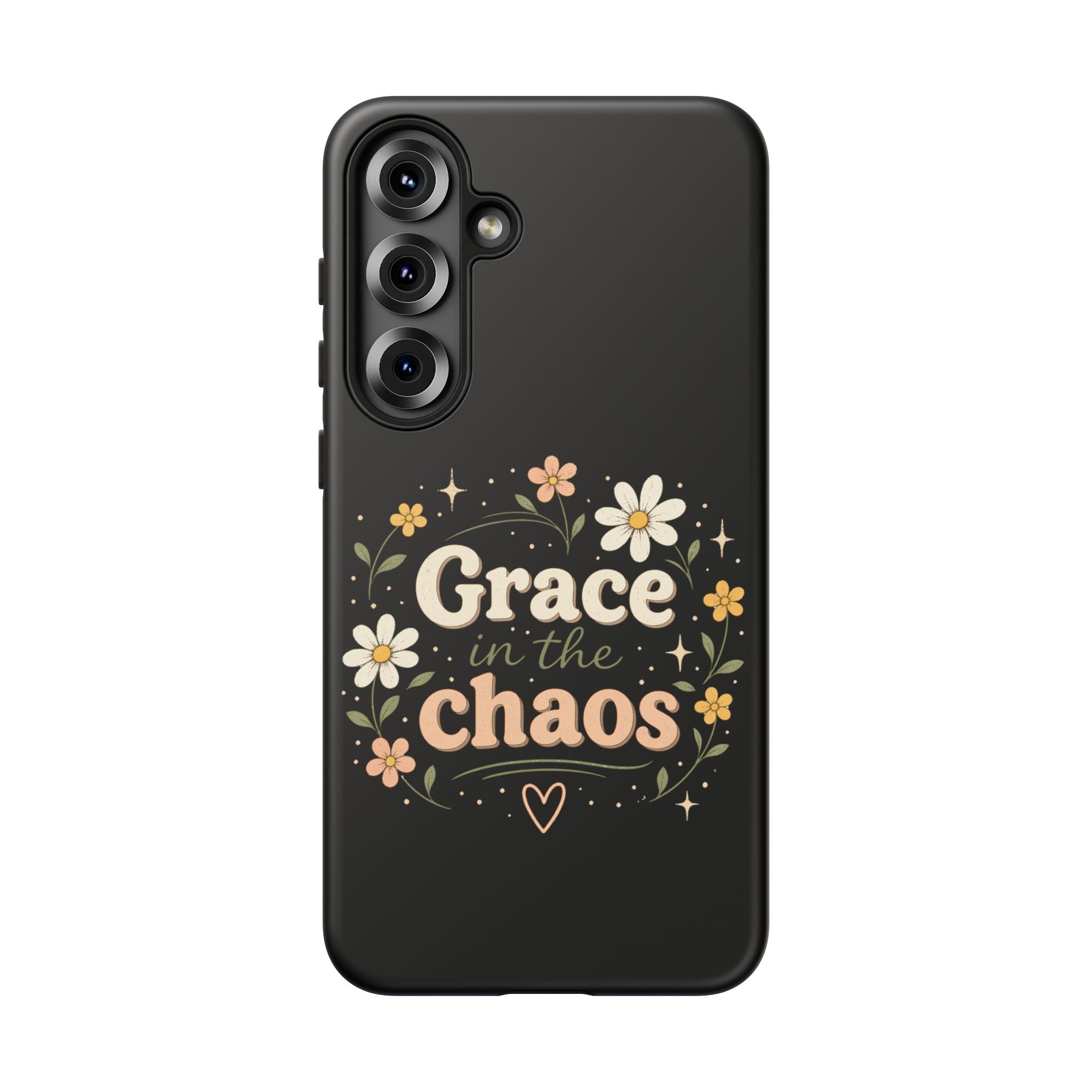 Grace in the Chaos Phone Case — Floral Protective Cover