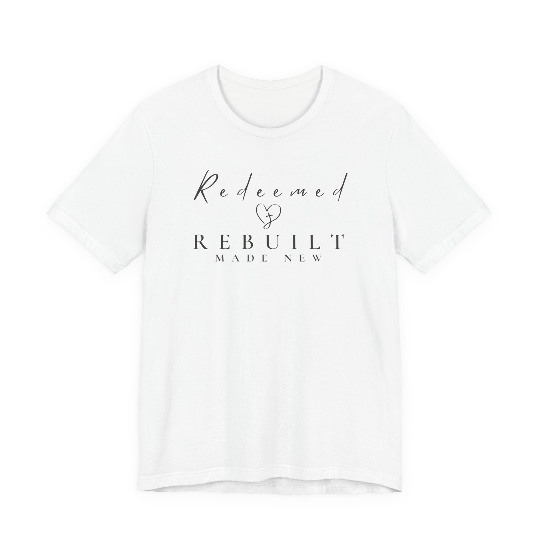 Rebuilt & Redeemed Tee — Inspirational Christian Faith Shirt