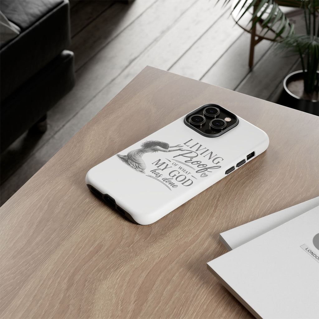 Faith-Inspired Tough Phone Case — "Living Proof of What My God Has Done"