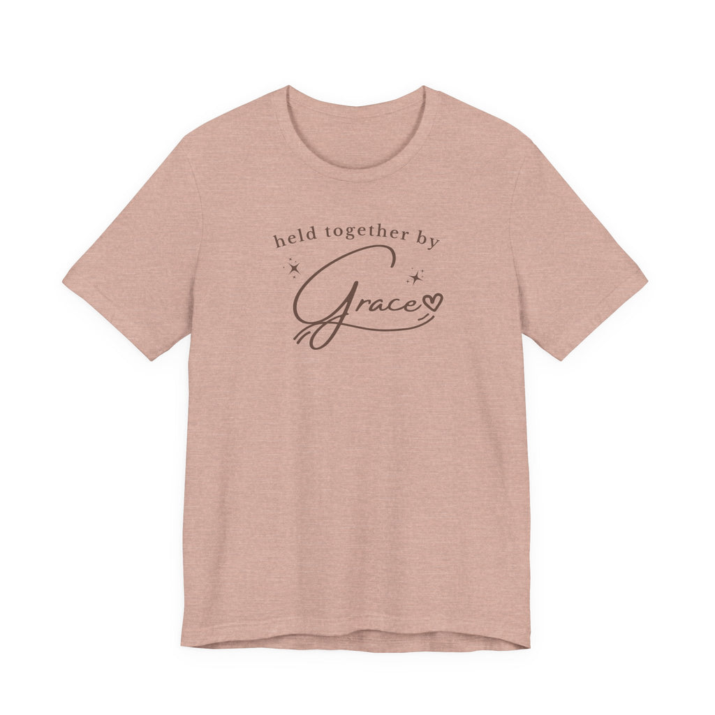 Held Together by Grace T-Shirt — Inspirational Faith Tee
