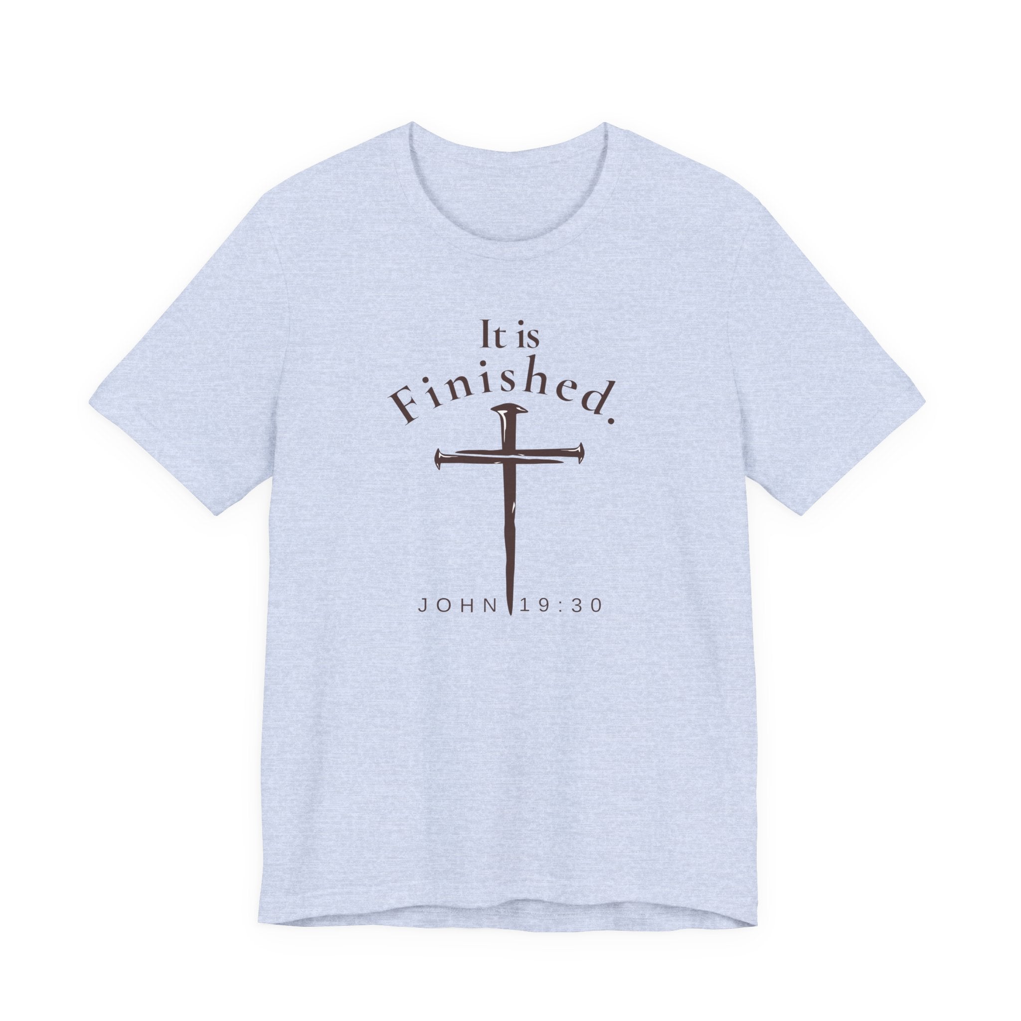 It Is Finished – John 19:30 Christian Easter Shirt