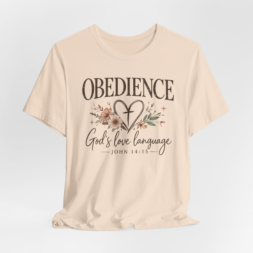 Obedience God’s Love Language Christian Tee