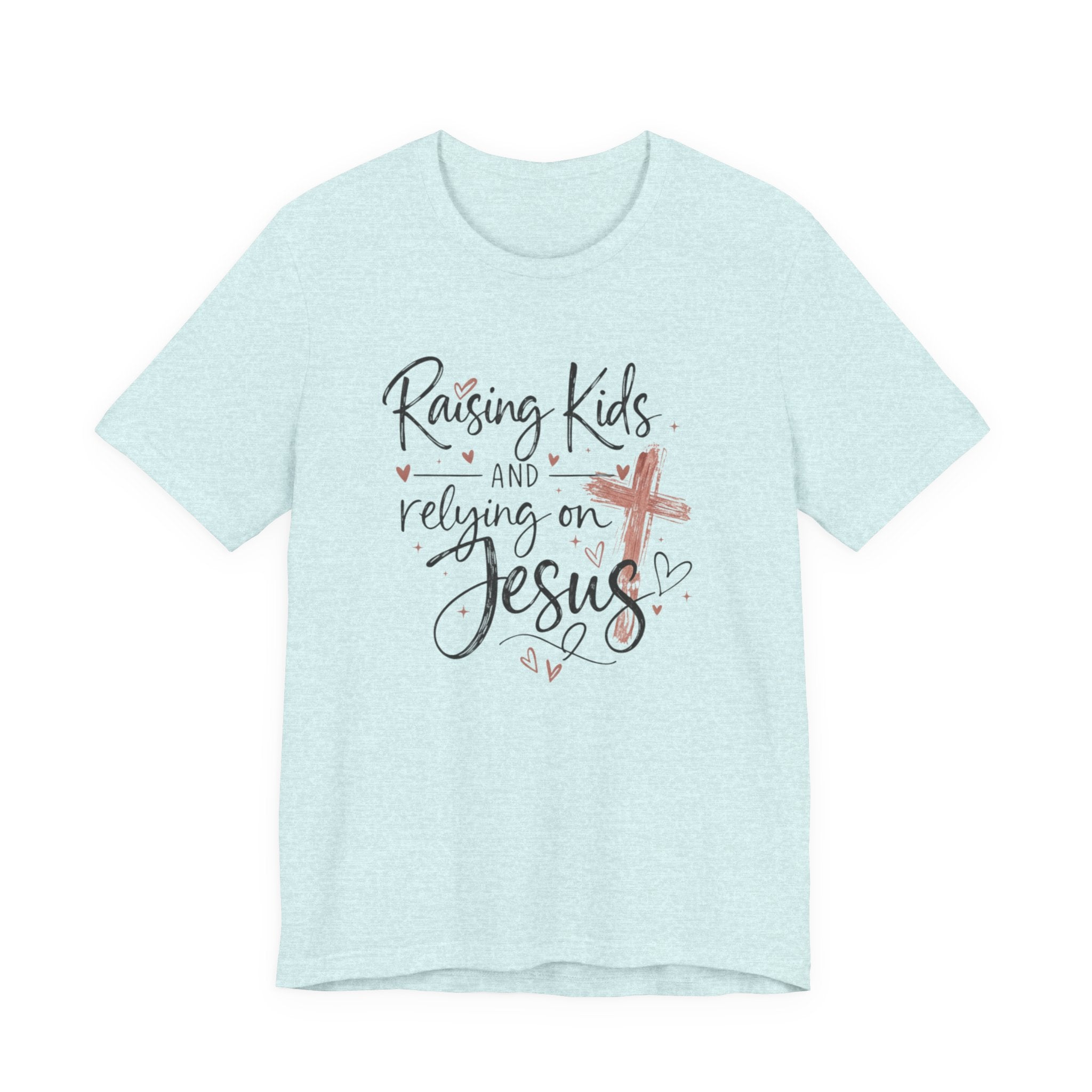 Raising Kids & Relying on Jesus Tee